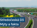 Jak je to ve skutečnosti s dostavbou středočeské dálnice D3